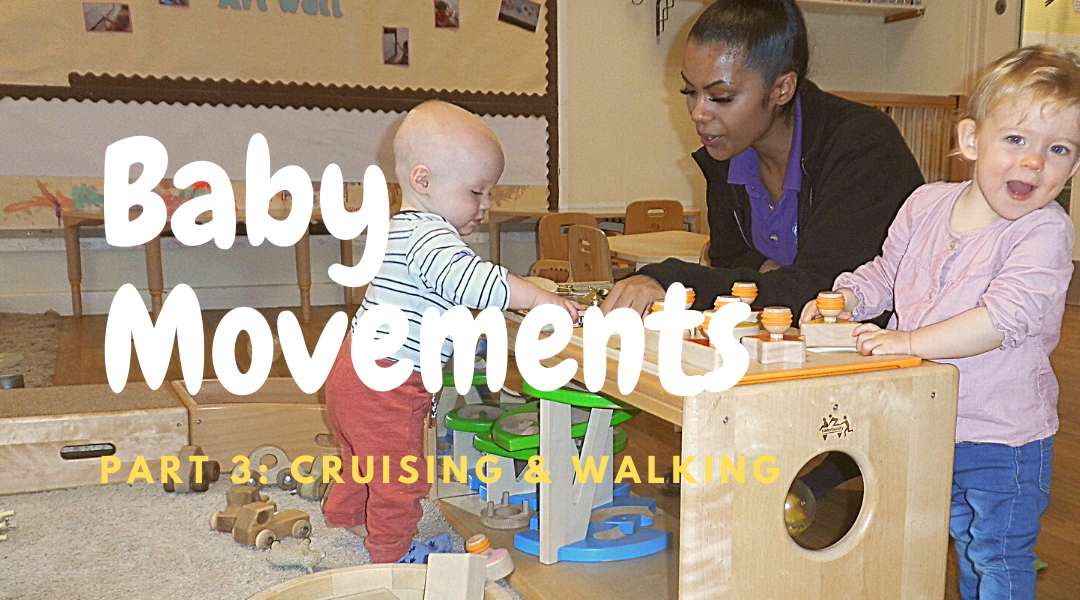 Baby Movements | Cruising & Walking