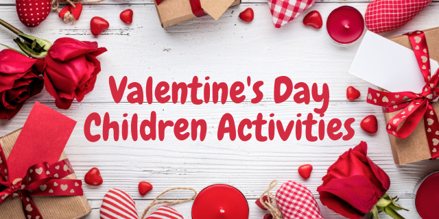 Valentine’s Day Children Activities