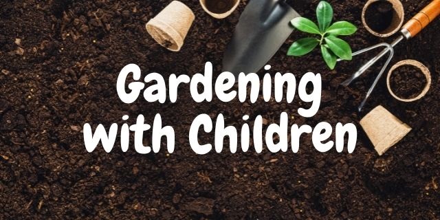 Gardening with children | Kiddi Caru