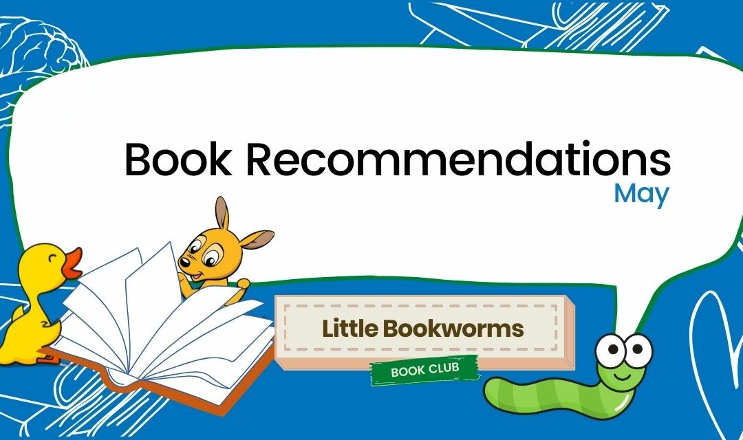 Little Bookworms: May Book Recommendations