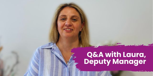 Q&A with Laura, Deputy Manager