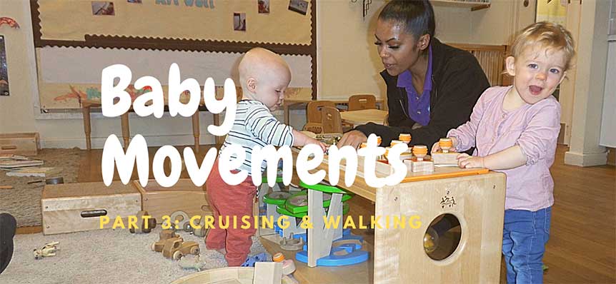 Baby Movements | Cruising & Walking